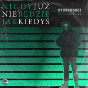 nigdy już nie będzie jak kiedyś